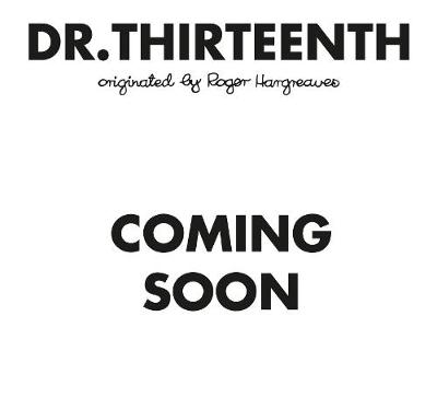 Doctor Who: Dr. Thirteenth (Roger Hargreaves) book