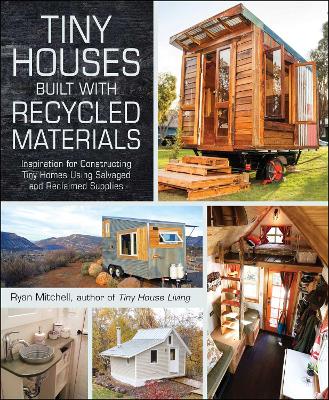 Tiny Houses Built with Recycled Materials book