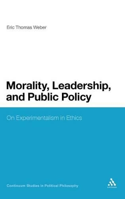 Morality, Leadership, and Public Policy by Professor Eric Thomas Weber