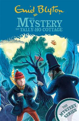 The Find-Outers: The Mystery Series: The Mystery of Tally-Ho Cottage: Book 12 book
