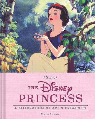 Disney Princess: A Celebration of Art and Creativity book