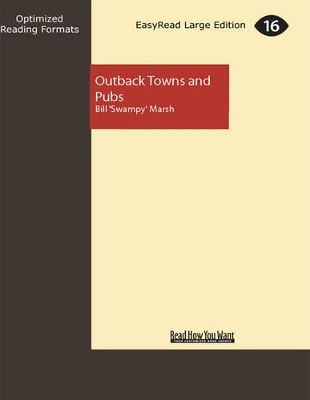 Outback Towns and Pubs: Great Australian Stories by Bill Marsh