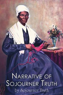 The Narrative of Sojourner Truth by Olive Gilbert