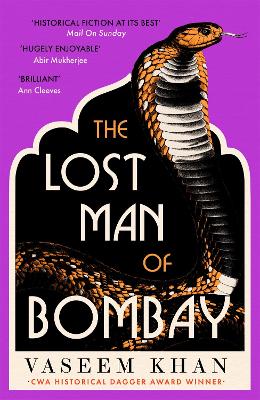 The Lost Man of Bombay: The thrilling new mystery from the acclaimed author of Midnight at Malabar House by Vaseem Khan