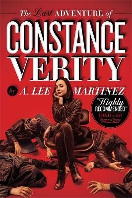 The The Last Adventure of Constance Verity: Soon to be a Hollywood blockbuster starring Awkwafina by A Lee Martinez