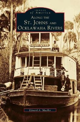 Along the St. Johns and Ocklawaha Rivers book