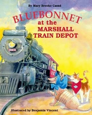 Bluebonnet at the Marshall Train Depot book