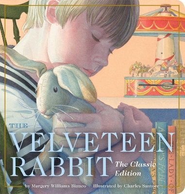 The Velveteen Rabbit Oversized Padded Board Book: The Classic Edition (Perfect Bedtime Reading For Young Children) book