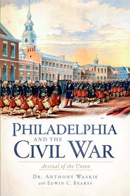 Philadelphia and the Civil War book