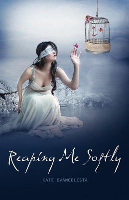 Reaping Me Softly book