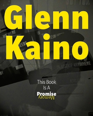 Glenn Kaino: This Book Is a Promise book