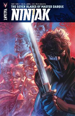 Ninjak Volume 6: The Seven Blades of Master Darque book