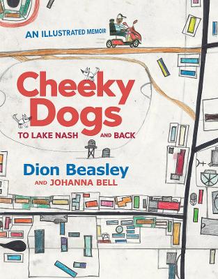 Cheeky Dogs: To Lake Nash and Back book