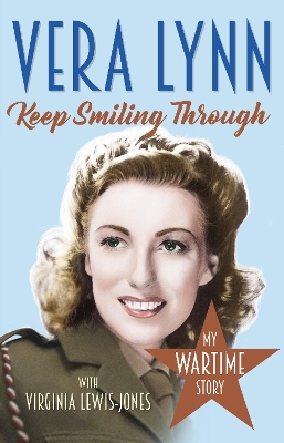 Keep Smiling Through by Dame Vera Lynn