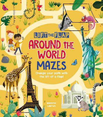 Lift-the-Flap: Around the World Mazes: Change Your Path with the Lift of a Flap! book