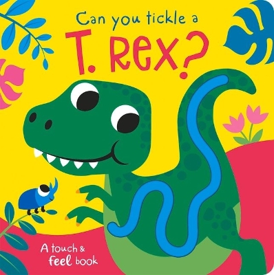 Can You Tickle a T. Rex? by Bobbie Brooks