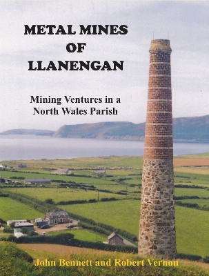 Metal Mines of Llanengan: Mining Venture in a North Wales Parish book