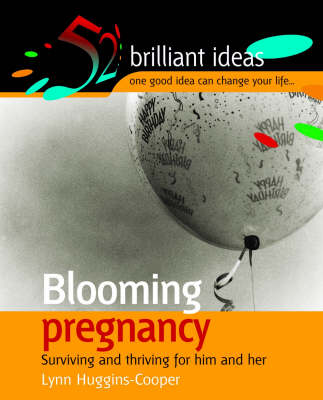 Blooming Pregnancy: Surviving and Thriving for Him and Her book