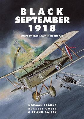 Black September 1918: WWI’s Darkest Month in the Air book