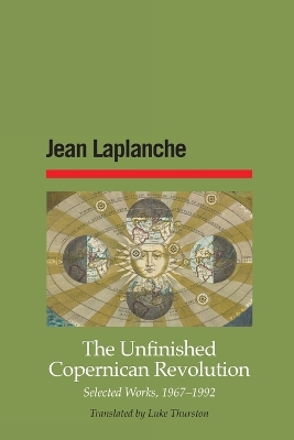 The Unfinished Copernican Revolution: Selected Works, 1967-1992 book