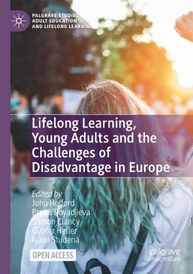 Lifelong Learning, Young Adults and the Challenges of Disadvantage in Europe book