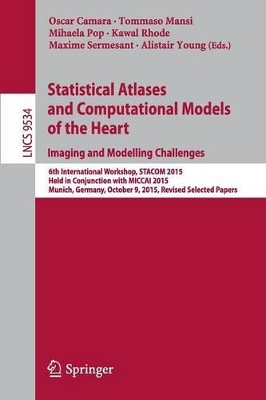 Statistical Atlases and Computational Models of the Heart. Imaging and Modelling Challenges book