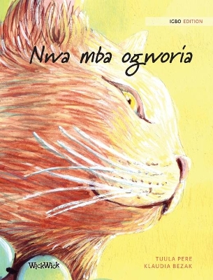 Nwa mba ogworia: Igbo Edition of The Healer Cat book