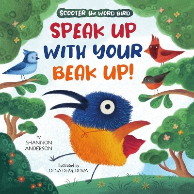 Speak Up With Your Beak Up! book