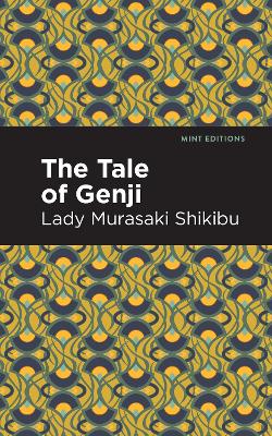 The Tale of Genji by Lady Murasaki Shikibu