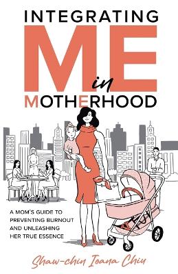Integrating Me in Motherhood book