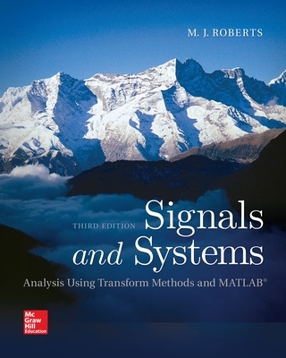 Signals and Systems: Analysis Using Transform Methods & MATLAB book