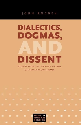 Dialectics, Dogmas, and Dissent by John Rodden