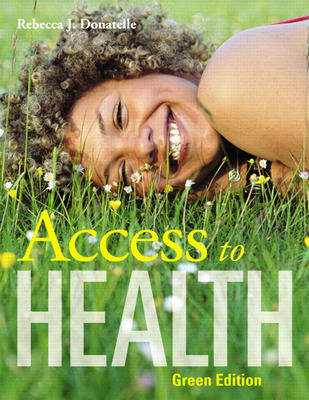 Access to Health, Green Edition by Rebecca J. Donatelle
