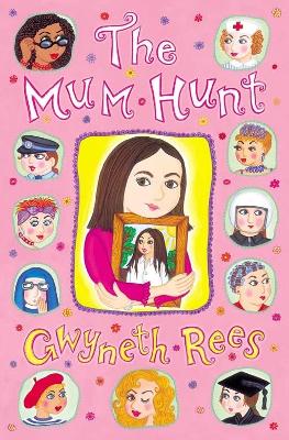 Mum Hunt by Gwyneth Rees