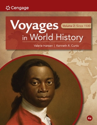 Voyages in World History, Volume II by Valerie Hansen