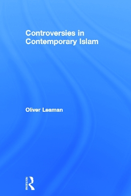 Controversies in Contemporary Islam book