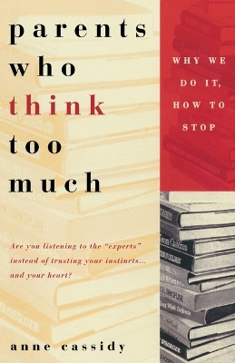 Parents Who Think Too Much book