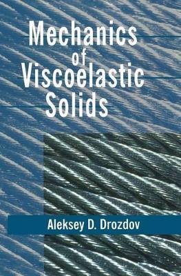 Mechanics of Viscoelastic Solids book
