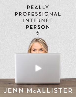 JennXPenn: Really Professional Internet Person book