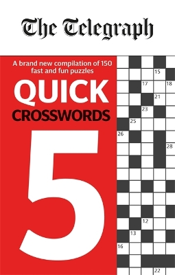 The Telegraph Quick Crosswords 5 book