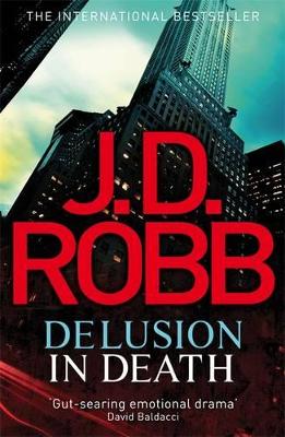 Delusion in Death by J. D. Robb