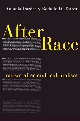 After Race: Racism After Multiculturalism by Antonia Darder