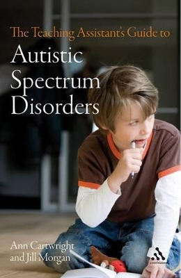 Teaching Assistant's Guide to Autistic Spectrum Disorders book