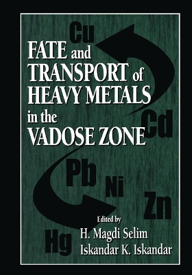 Fate and Transport of Heavy Metals in the Vadose Zone book