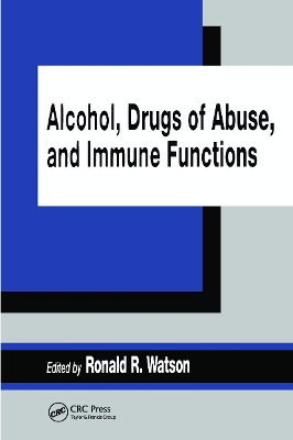 Alcohol, Drugs of Abuse, and Immune Functions book