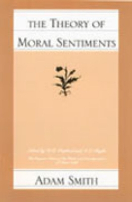 The Theory of Moral Sentiments by Adam Smith