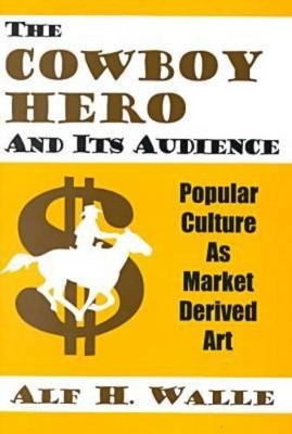 Cowboy Hero and Its Audience book