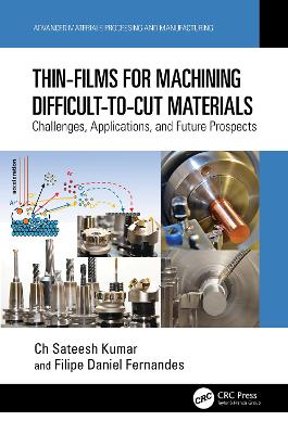 Thin-Films for Machining Difficult-to-Cut Materials: Challenges, Applications, and Future Prospects book