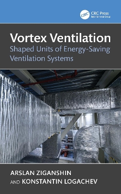 Vortex Ventilation: Shaped Units of Energy-Saving Ventilation Systems book