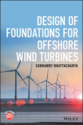 Design of Foundations for Offshore Wind Turbines book